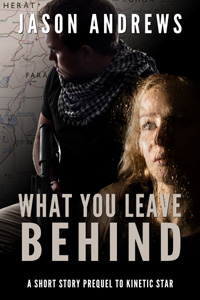 Cover of What You Leave Behind: A Short Story Prequel to Kinetic Star